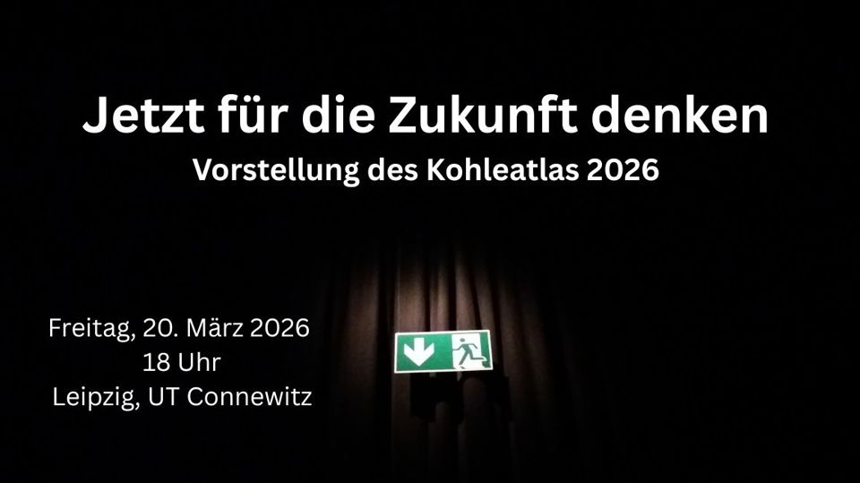 Kohleatlas 2026: Jetzt für die Zukunft denken - Inputs von Autor*innen & Gespräch