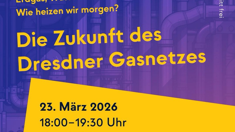 Podiumsdiskussion “Wie heizen wir morgen in Dresden? Erdgas, Wasserstoff, Wärmewende“