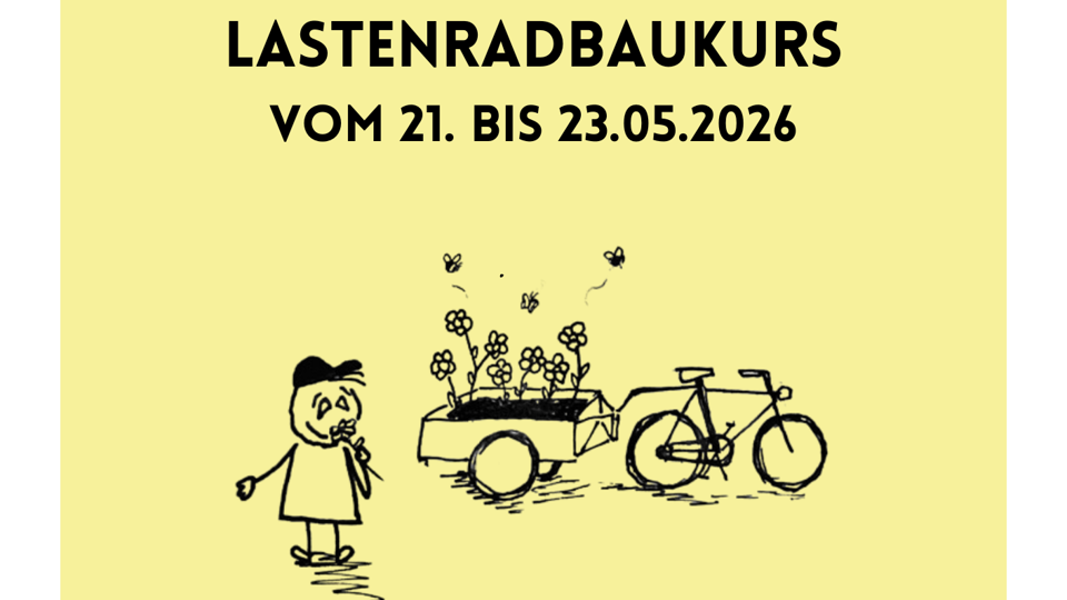 Lastenradkurs - Beetmobile Bauen