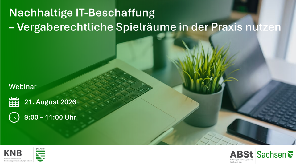 Nachhaltige IT-Beschaffung – Vergaberechtliche Spielräume in der Praxis nutzen