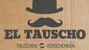EL TAUSCHO - Tausch- und Verschenkemarkt